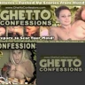Ghetto Confessions FapHouse