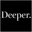 Deeper