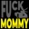 Fuck Mommy