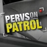 Pervs on patrol