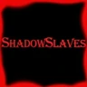 ShadowSlaves
