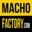 Macho Factory