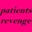 Patients Revenge